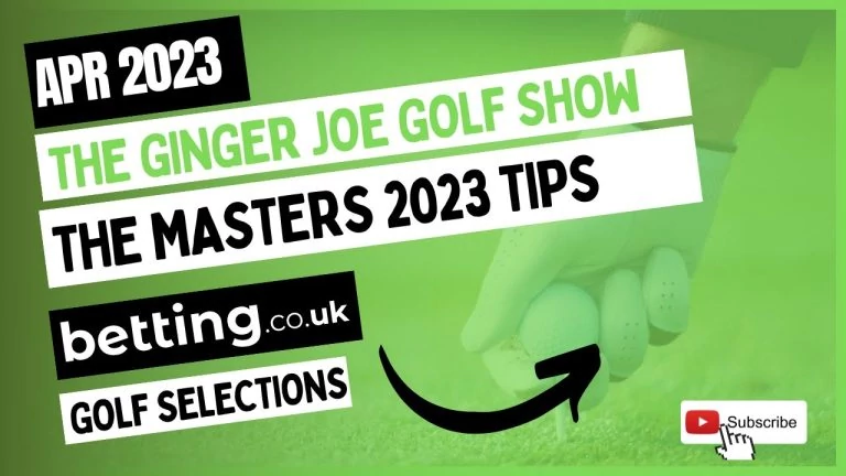 Video: The Masters 2023 Golf Tips | Ginger Joe’s Golf Betting Tips | Augusta National | Golf Tips